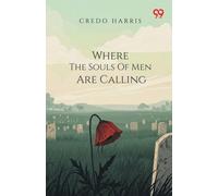 Where The Souls Of Men Are Calling (Edition1)