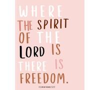 Where the Spirit of the Lord Is, There Is Freedom: 1 Corinthians 3:17 Notebook | 8.5 x 11 Inch, 120 Blank Lined Pages
