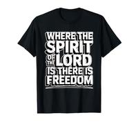 Where The Spirit of The Lord Is There Is Freedom Camiseta gráfica económica