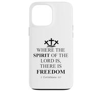 Where The Spirit of The Lord is There is Freedom Christian Carcasa para iPhone 13 Pro MAX