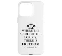 Where The Spirit of The Lord is There is Freedom Christian Carcasa para iPhone 15 Pro MAX