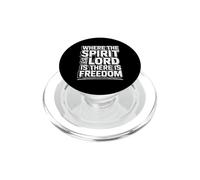 Where The Spirit of The Lord Is There Is Freedom PopSockets PopGrip para MagSafe