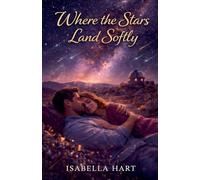 Where the Stars Land Softly