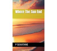 Where The Sun End (Where The Sun Ends)