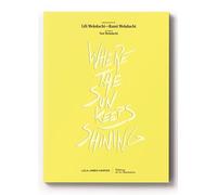 Where The Sun Keeps Shining (Lola James Harper)