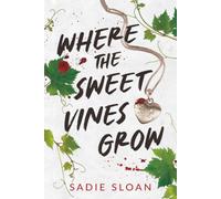 Where the Sweet Vines Grow