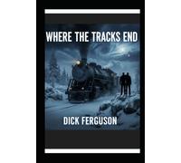 Where the Tracks End