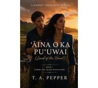 Where the Trade Winds Blow: 1 (ʻĀina O Ka Puʻuwai (Land of the Heart))