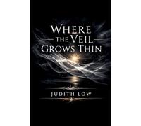 Where The Veil Grows Thin