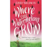 Where The Watermelons Grow (ebook)