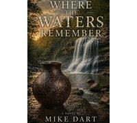 Where the Waters Remember: A Berryfield Book (Berryfield Mysteries)