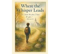 Where The Whisper Leads (Footprints of Grace)