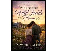 Where the Wild Fields Bloom