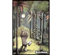 Where The Wild Things Are Notebook: Beautifully finished with a glossy cover, this 6” x 9” journal offers 110 lined pages-ideal for jotting down your everyday notes, ideas, and inspirations