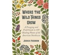 Where The Wild Things Grow