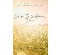 Where The Wildflowers Bloom