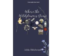 Where the Wildflowers Grow: 2 (Love in the Trees)