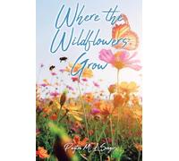 Where the Wildflowers Grow