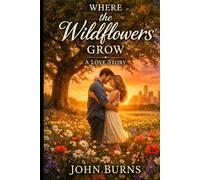 WHERE THE WILDFLOWERS GROW