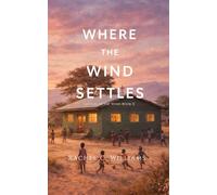 Where the Wind Settles: Letters in the Wind Book II (The Letters in the Wind Series)