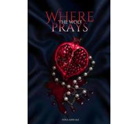 Where The Wolf Prays