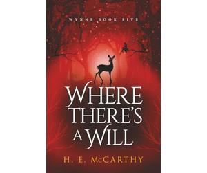 Where There's a Will: Wynne Book 5