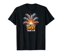 Where There's Smoke There's Me Funny Explosion Design Camiseta