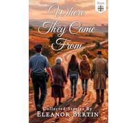 Where They Came From: Collected Stories