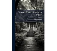 Where Three Empires Meet