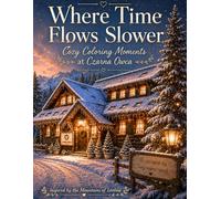 Where Time Flows Slower: A Cozy Mountain Coloring Book Inspired by the Peaceful Landscapes of Istebna