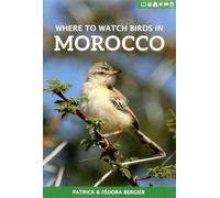 Where to Watch Birds in Morocco (Where to Watch Guides)