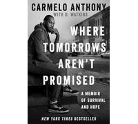 Where Tomorrows Aren't Promised: A Memoir of Survival and Hope