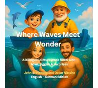 Where Waves Meet Wonder: A bilingual picture book filled with love, giggles & surprises