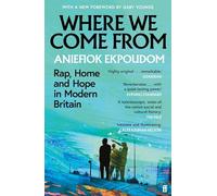 Where We Come From: Rap, Home & Hope in Modern Britain
