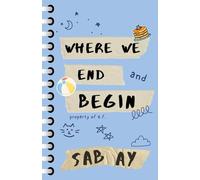 Where We End and Begin