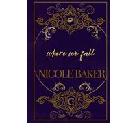 Where We Fall: Special Edition Paperback (The Giannelli Series-Love in Little Italy) (The Giannelli Series- Love in Little Italy Special Edition Paperbacks)