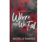 Where We Fall (The Damaged Souls)
