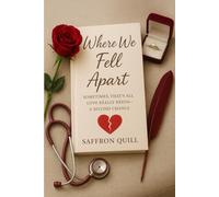 where we fell apart: sometimes, that's all love really needs - a second chance (hearts in scrubs)