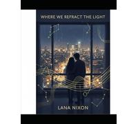 Where We Refract The Light