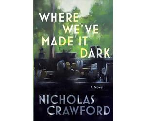 Where We've Made It Dark