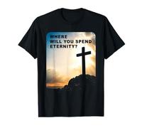 Where Will You Spend Eternity? Christian & Pastor Evangelism Camiseta gráfica económica