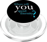 Where Will You Spend Eternity? Christian & Pastor Evangelism PopSockets PopGrip para MagSafe