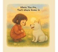 Where You Are, That’s Where Home Is