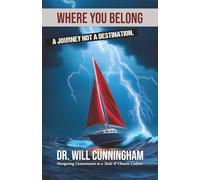 Where You Belong: A Journey Not a Destination (Belonging Series)