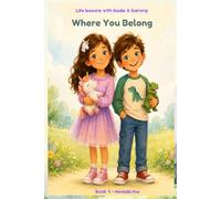 Where You Belong (Life Lessons with Sadie & Sammy Story)