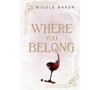 Where You Belong: Special Edition Paperback (The Giannelli Series-Love in Little Italy) (The Giannelli Series- Love in Little Italy Special Edition Paperbacks)