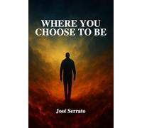 Where You Choose to Be