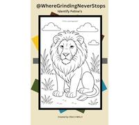 @WhereGrindingNeverStops Identify Feline's: A Fun Coloring Book