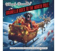 Where's Brunello? Brunello Goes To The North Pole.