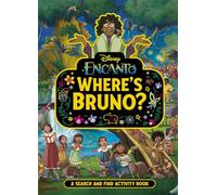 Where's Bruno?: A Disney Encanto Search and Find Activity Book